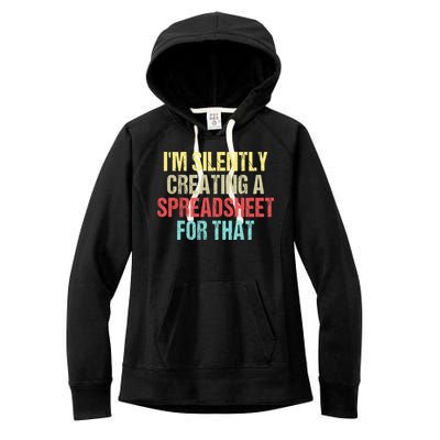 I'm Silently Creating A Spreadsheet For That Women's Fleece Hoodie