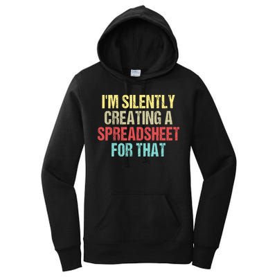 I'm Silently Creating A Spreadsheet For That Women's Pullover Hoodie