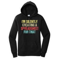I'm Silently Creating A Spreadsheet For That Women's Pullover Hoodie