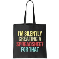 I'm Silently Creating A Spreadsheet For That Bag