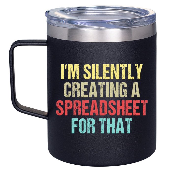I'm Silently Creating A Spreadsheet For That 12oz Stainless Steel Coffee Mug