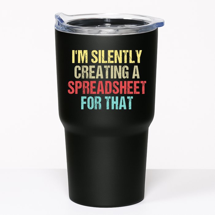 I'm Silently Creating A Spreadsheet For That Tumbler