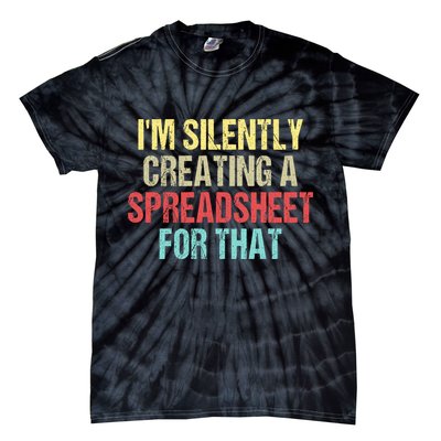 I'm Silently Creating A Spreadsheet For That Tie-Dye T-Shirt