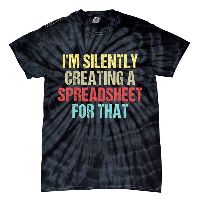 I'm Silently Creating A Spreadsheet For That Tie-Dye T-Shirt