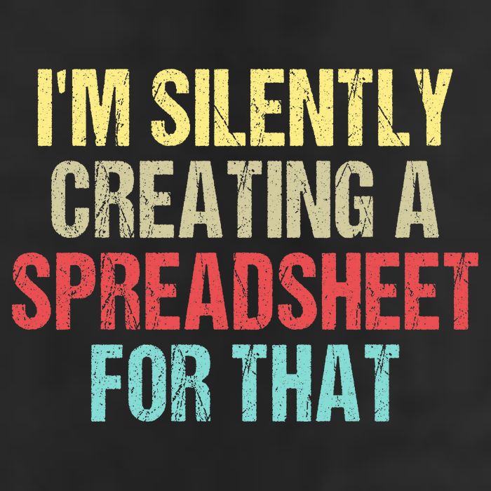 I'm Silently Creating A Spreadsheet For That Trucker Hat