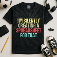 I'm Silently Creating A Spreadsheet For That Kids Tie-Dye T-Shirt