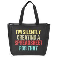 I'm Silently Creating A Spreadsheet For That Zip Tote Bag
