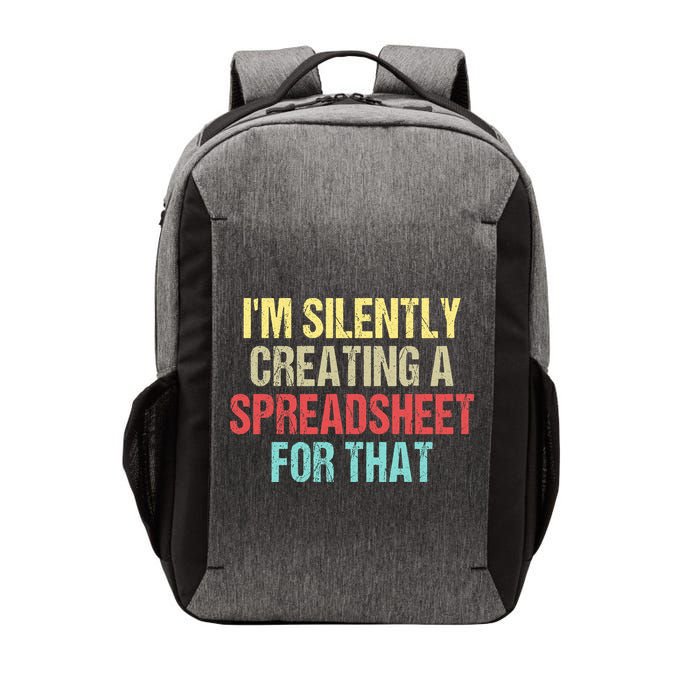 I'm Silently Creating A Spreadsheet For That Vector Backpack