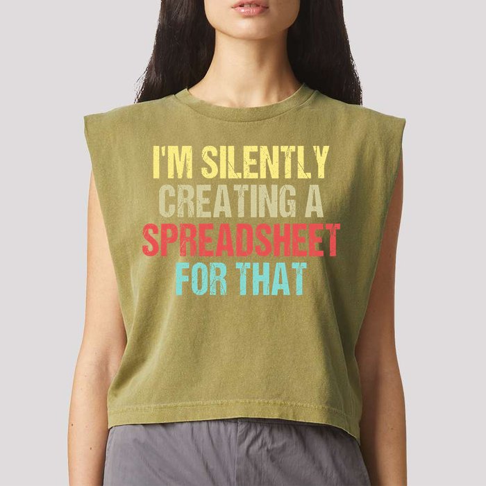 I'm Silently Creating A Spreadsheet For That Garment-Dyed Women's Muscle Tee