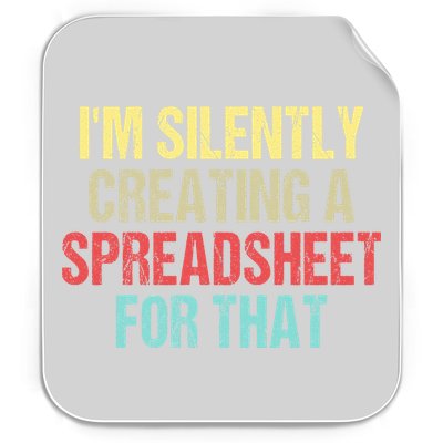 I'm Silently Creating A Spreadsheet For That Permanent Decal Sticker