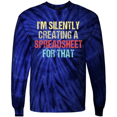 I'm Silently Creating A Spreadsheet For That Tie-Dye Long Sleeve Shirt