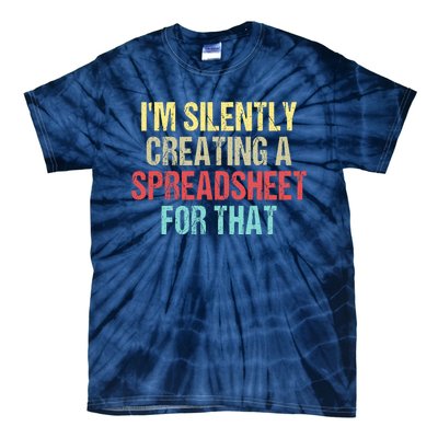 I'm Silently Creating A Spreadsheet For That Tie-Dye T-Shirt