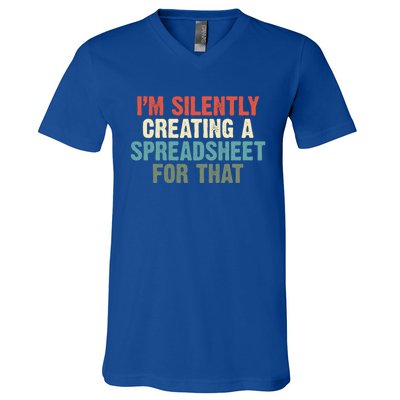 Im Silently Creating A Spreadsheet For That Office Worker Gift V-Neck T-Shirt