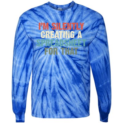 Im Silently Creating A Spreadsheet For That Office Worker Gift Tie-Dye Long Sleeve Shirt