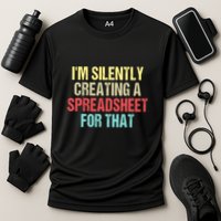 Im Silently Creating A Spreadsheet For That Funny Saying Performance Shirt