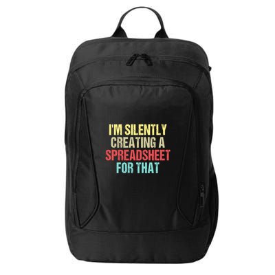 Im Silently Creating A Spreadsheet For That Funny Saying City Backpack