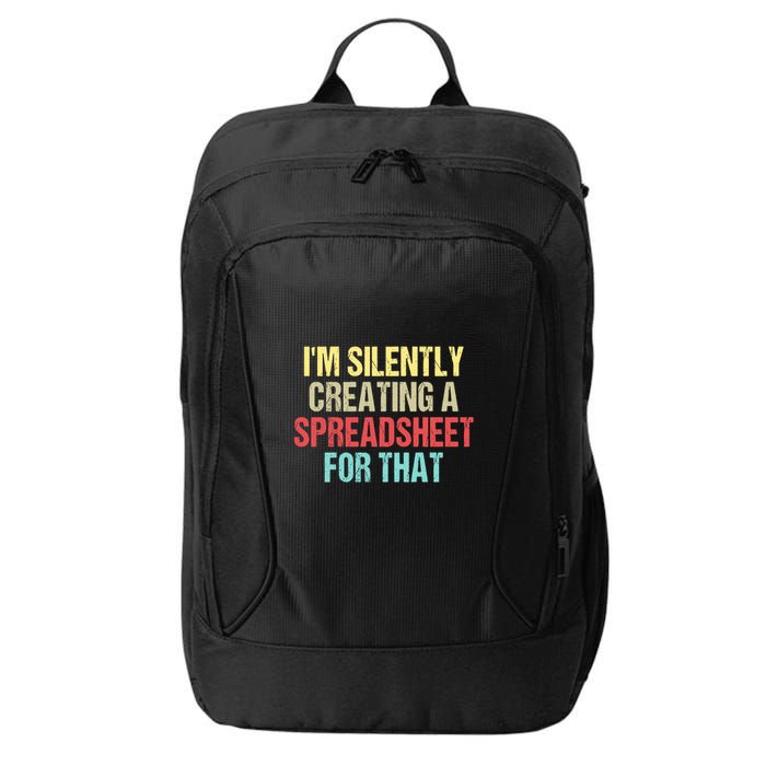 Im Silently Creating A Spreadsheet For That Funny Saying City Backpack