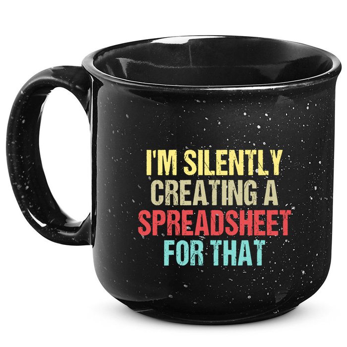 Im Silently Creating A Spreadsheet For That Funny Saying 15oz Campfire Ceramic Mug