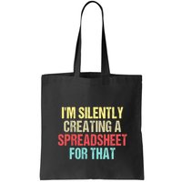Im Silently Creating A Spreadsheet For That Funny Saying Bag
