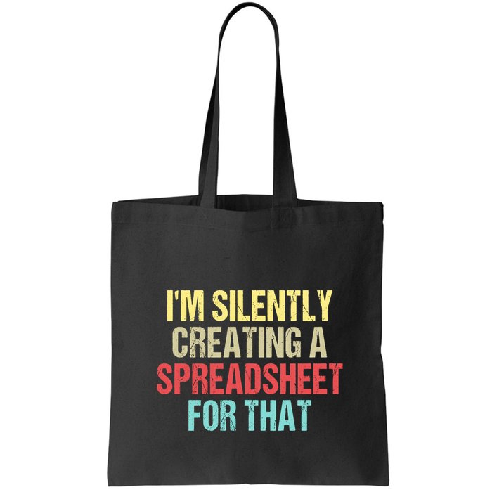 Im Silently Creating A Spreadsheet For That Funny Saying Bag
