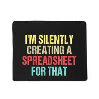 Im Silently Creating A Spreadsheet For That Funny Saying Mousepad