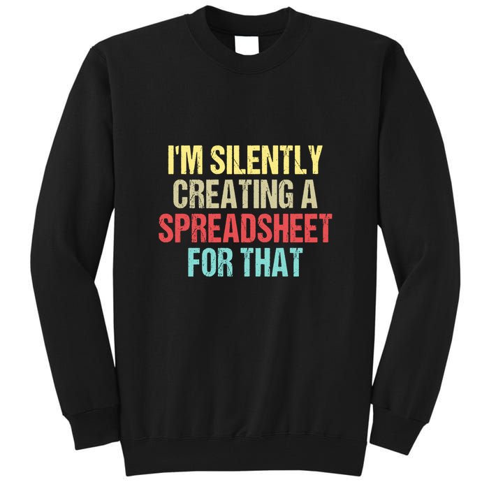 Im Silently Creating A Spreadsheet For That Funny Saying Tall Sweatshirt