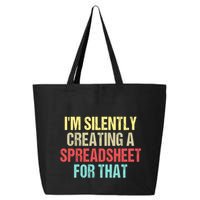 Im Silently Creating A Spreadsheet For That Funny Saying 25L Jumbo Tote