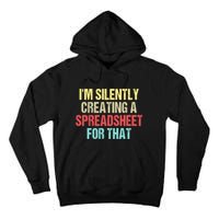 Im Silently Creating A Spreadsheet For That Funny Saying Tall Hoodie