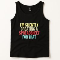 Im Silently Creating A Spreadsheet For That Funny Saying Tank Top