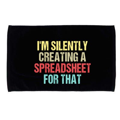 Im Silently Creating A Spreadsheet For That Funny Saying Microfiber Hand Towel