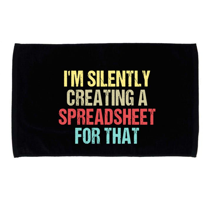 Im Silently Creating A Spreadsheet For That Funny Saying Microfiber Hand Towel