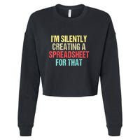 Im Silently Creating A Spreadsheet For That Funny Saying Cropped Pullover Crew