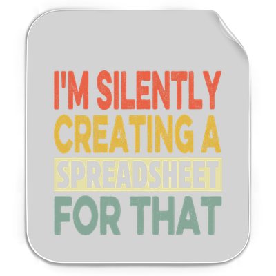 IM Silently Creating A Spreadsheet For That Permanent Decal Sticker