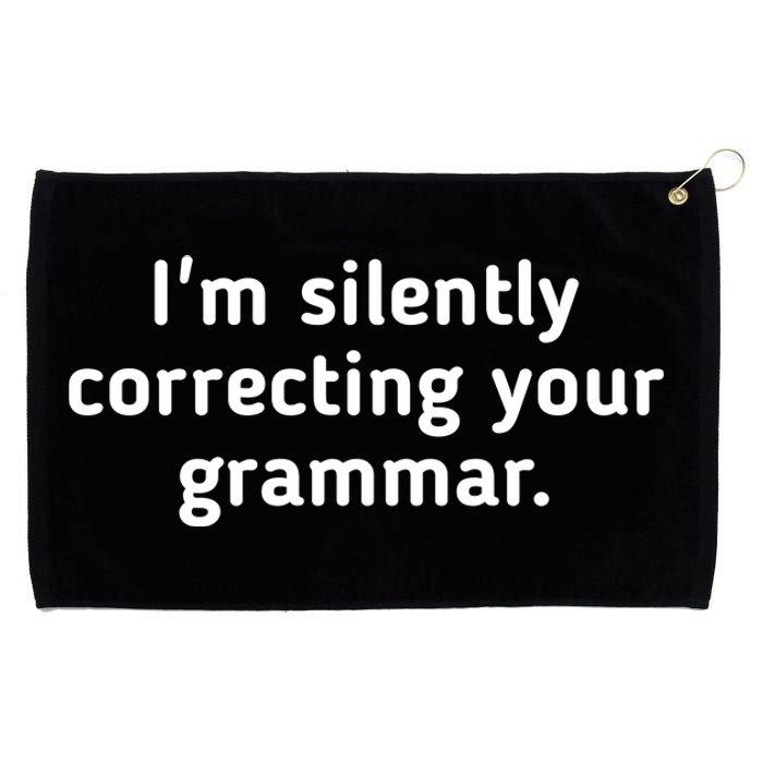 I'm Silently Correcting Your Grammar. Grommeted Golf Towel