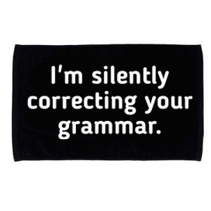 I'm Silently Correcting Your Grammar. Microfiber Hand Towel