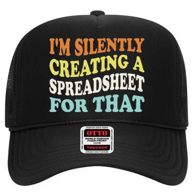 IM Silently Creating A Spreadsheet For That High Crown Mesh Back Trucker Hat