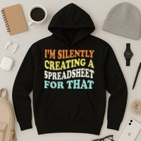 IM Silently Creating A Spreadsheet For That Hoodie