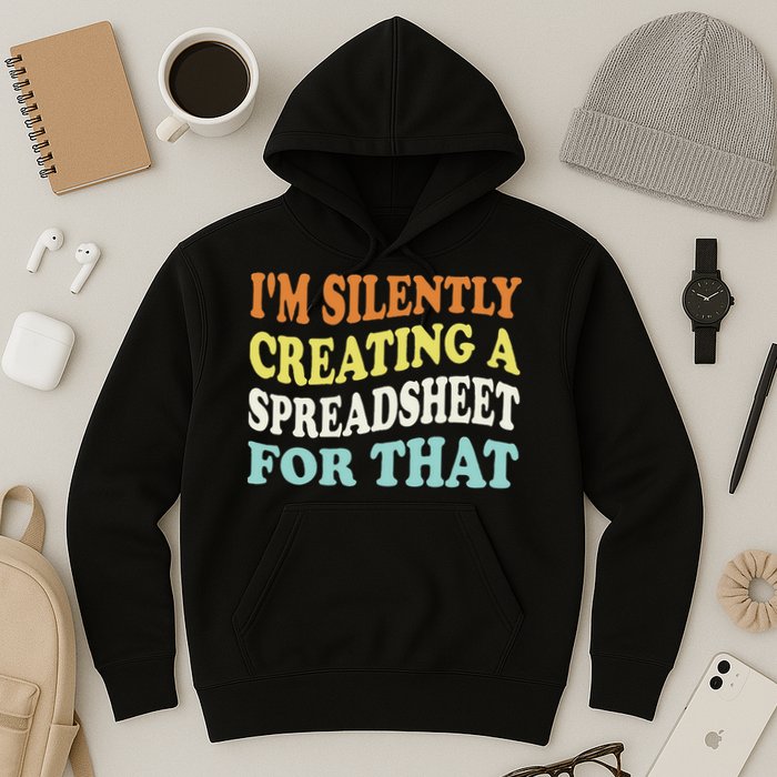 IM Silently Creating A Spreadsheet For That Hoodie