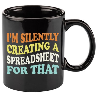 IM Silently Creating A Spreadsheet For That 11oz C Handle Ceramic Mug