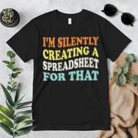 IM Silently Creating A Spreadsheet For That Premium T-Shirt