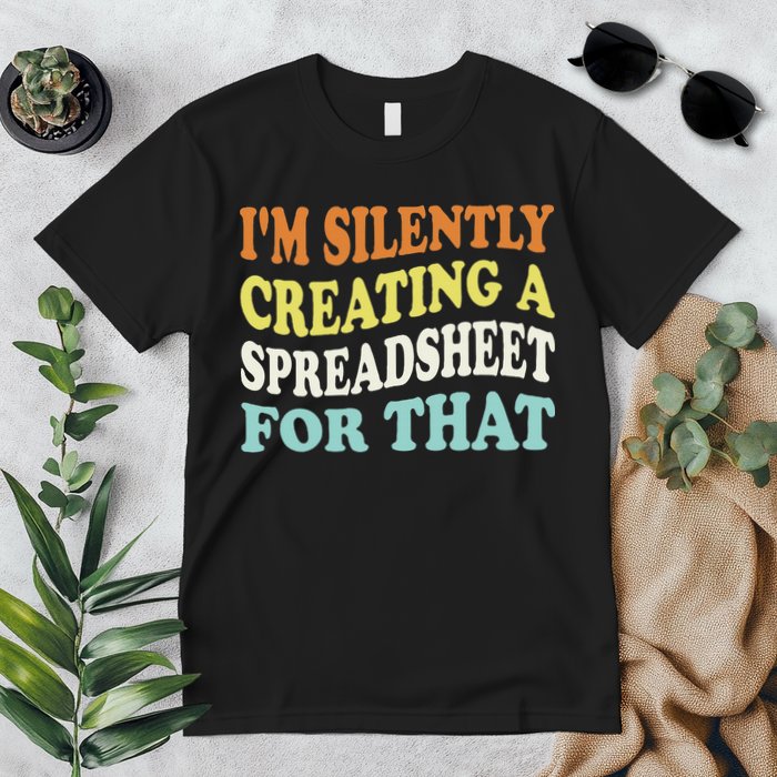 IM Silently Creating A Spreadsheet For That Premium T-Shirt