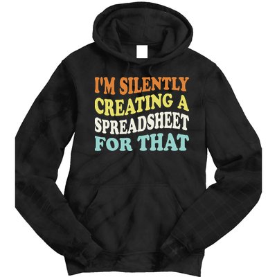 IM Silently Creating A Spreadsheet For That Tie Dye Hoodie