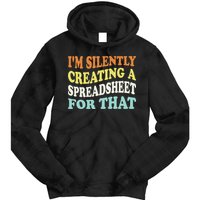 IM Silently Creating A Spreadsheet For That Tie Dye Hoodie