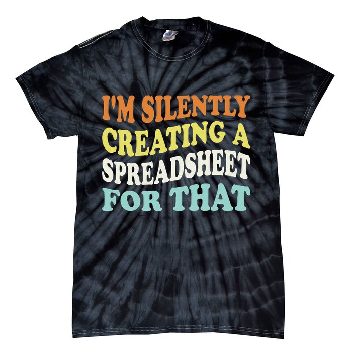 IM Silently Creating A Spreadsheet For That Tie-Dye T-Shirt