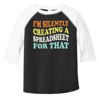 IM Silently Creating A Spreadsheet For That Toddler Fine Jersey T-Shirt