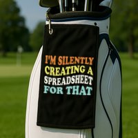 IM Silently Creating A Spreadsheet For That Golf Towel