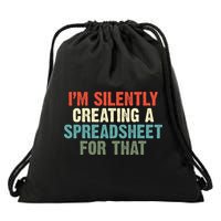 Im Silently Creating A Spreadsheet For That Office Worker Drawstring Bag