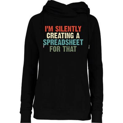 Im Silently Creating A Spreadsheet For That Office Worker Womens Funnel Neck Pullover Hood