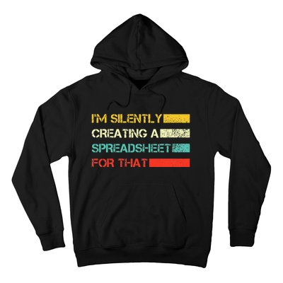 Im Silently Creating A Spreadsheet For That CPA Accountant Hoodie