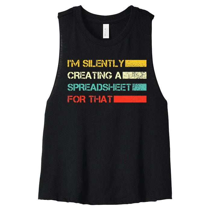 Im Silently Creating A Spreadsheet For That CPA Accountant Women's Racerback Cropped Tank